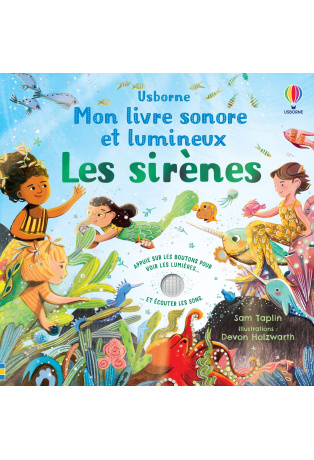 Les sirènes - Livre sonore et Lumineux