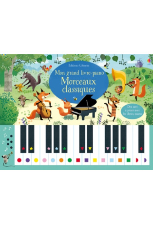 Mon grand livre-piano - Morceaux classiques