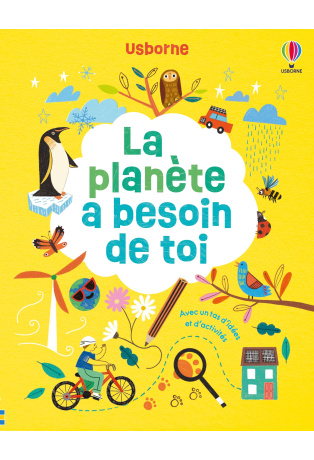 La planète a besoin de toi - Activités Usborne