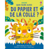 Que faire avec du papier et de la colle ?