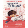 Toujours en colère ? - 5 solutions infaillibles