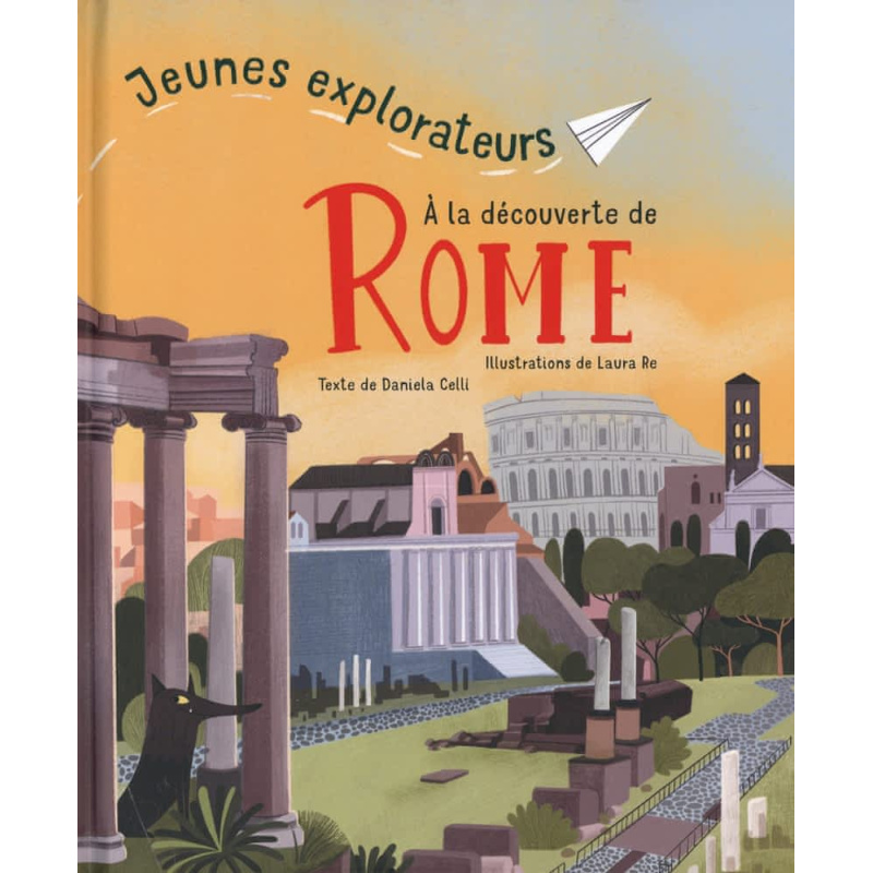 Jeunes explorateurs à la découverte de Rome Jeunes explorateurs à la découverte de Rome