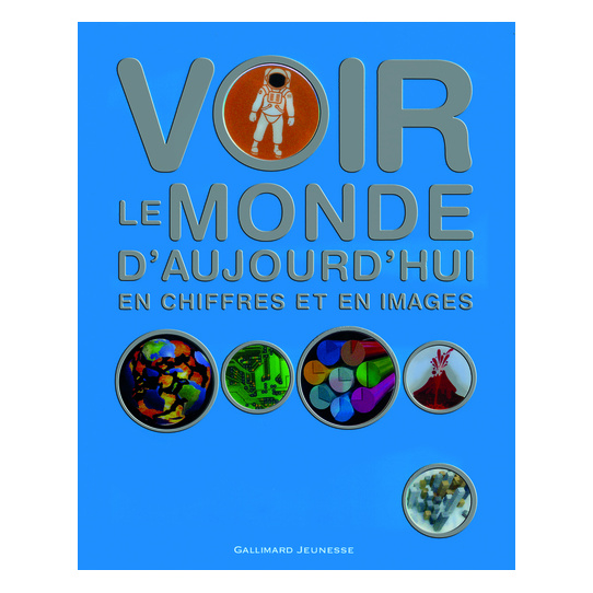 Voir le monde d'aujourd'hui en chiffres et en images