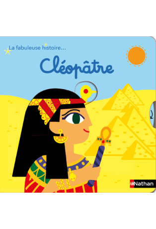 La fabuleuse histoire de Cléopâtre