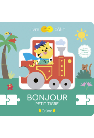 Bonjour, petit tigre