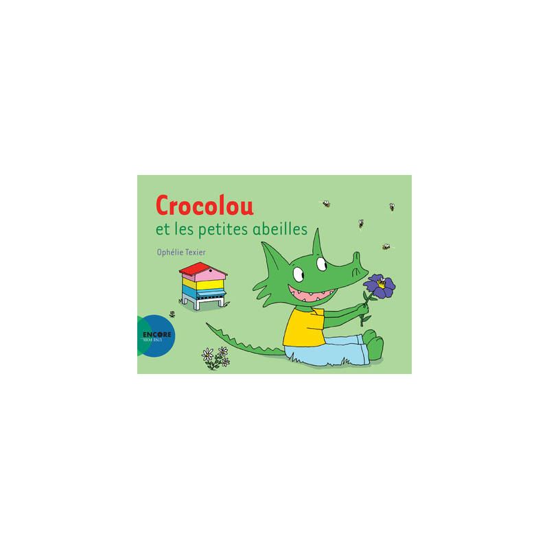 Crocolou et les petites abeilles Crocolou et les petites abeilles