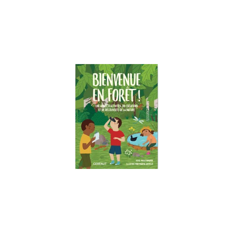 Bienvenue en forêt !