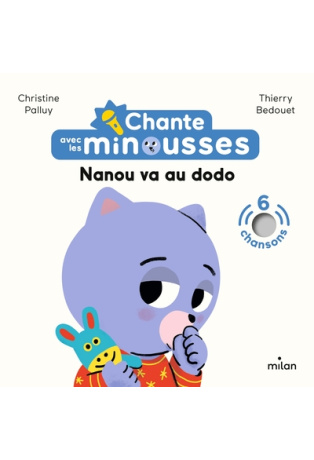 Chante avec les Minousses - Nanou va au dodo