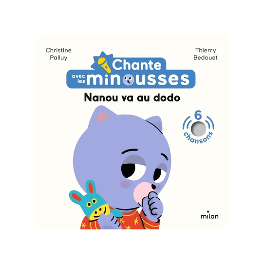 Chante avec les Minousses - Nanou va au dodo