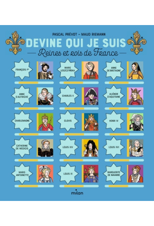 Devine qui je suis - Reines et rois de France
