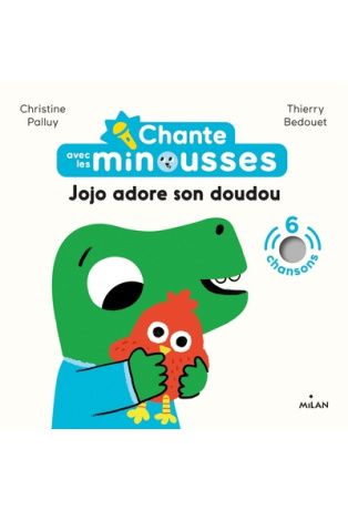 Chante avec les Minousses - Jojo adore son doudou