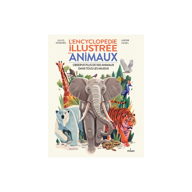 L'encyclopédie illustrée des animaux