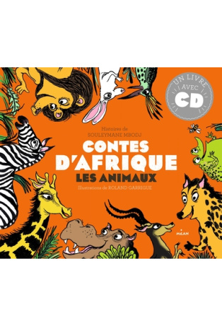 Mille ans de contes - 10 contes d'animaux - Afrique