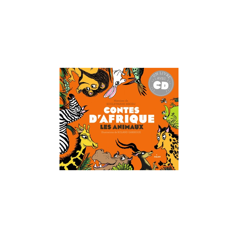 Mille ans de contes - 10 contes d'animaux - Afrique