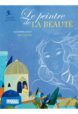 Le peintre de la beauté - Sandro Botticelli