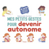 Mes petits gestes pour devenir autonome