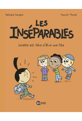 Les inséparables - Tome 3 - Juliette est fière d'être une fille
