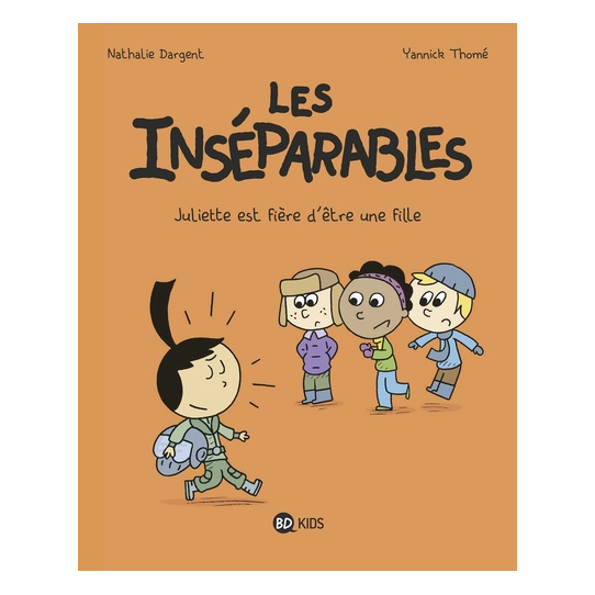 Les inséparables - Tome 3 - Juliette est fière d'être une fille