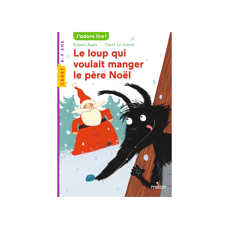Le loup qui voulait manger le père Noël