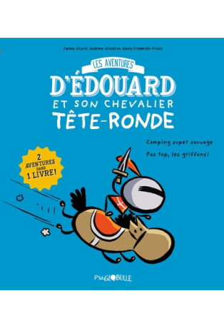 Édouard et son chevalier Tête-ronde T.1