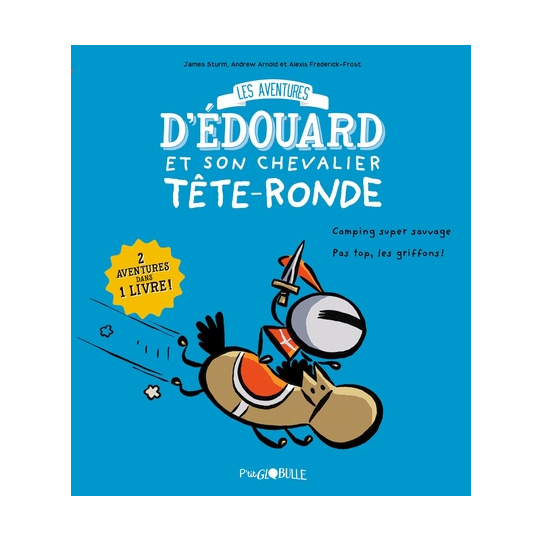 Édouard et son chevalier Tête-ronde T.1