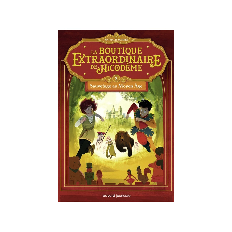 La boutique extraordinaire de Nicodème - Tome 2 - Sauvetage au moyen âge