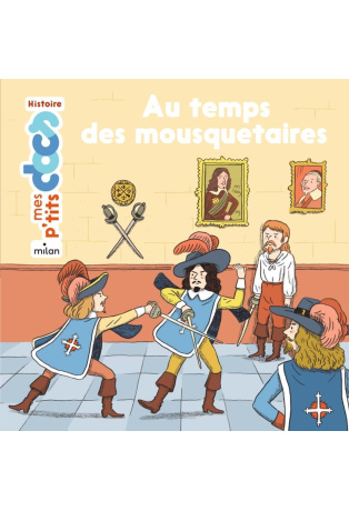 Au temps des mousquetaires