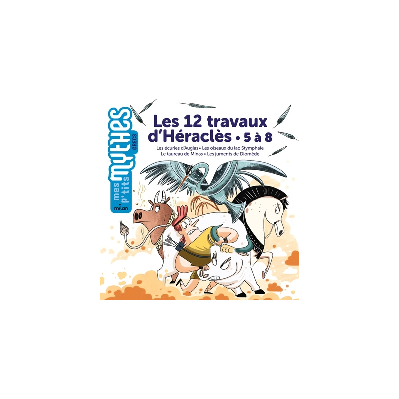 Les 12 travaux d'Héraclès - 5 à 8
