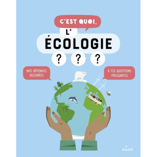 C'est quoi, l'écologie ?