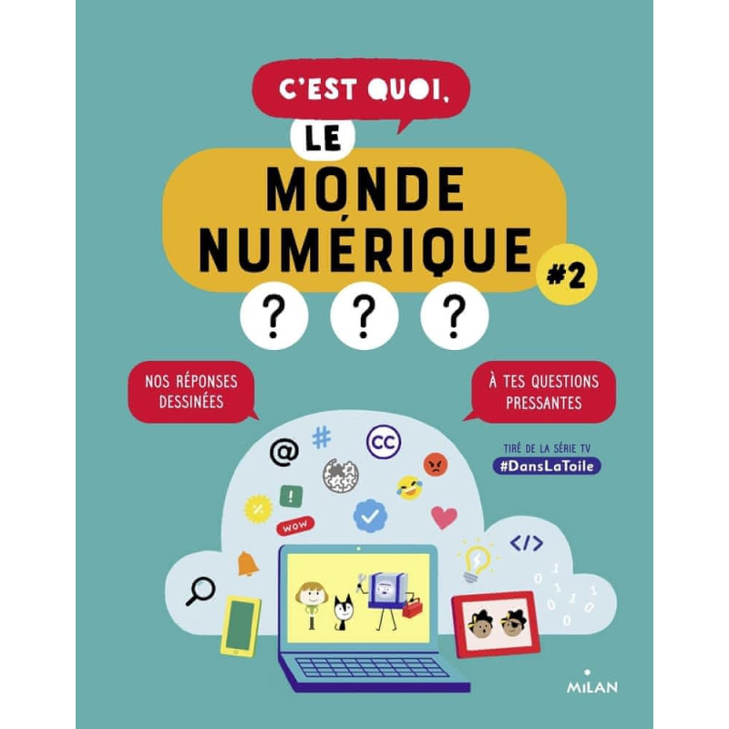 C'est quoi, le monde numérique ?