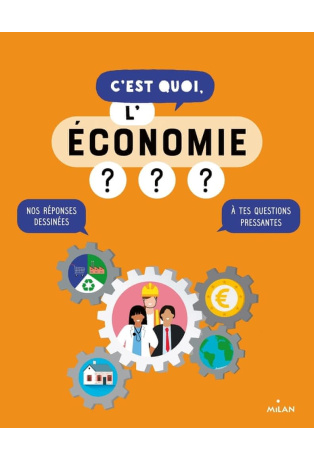 C'est quoi, l'économie ?