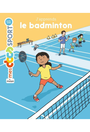 J'apprends le badminton