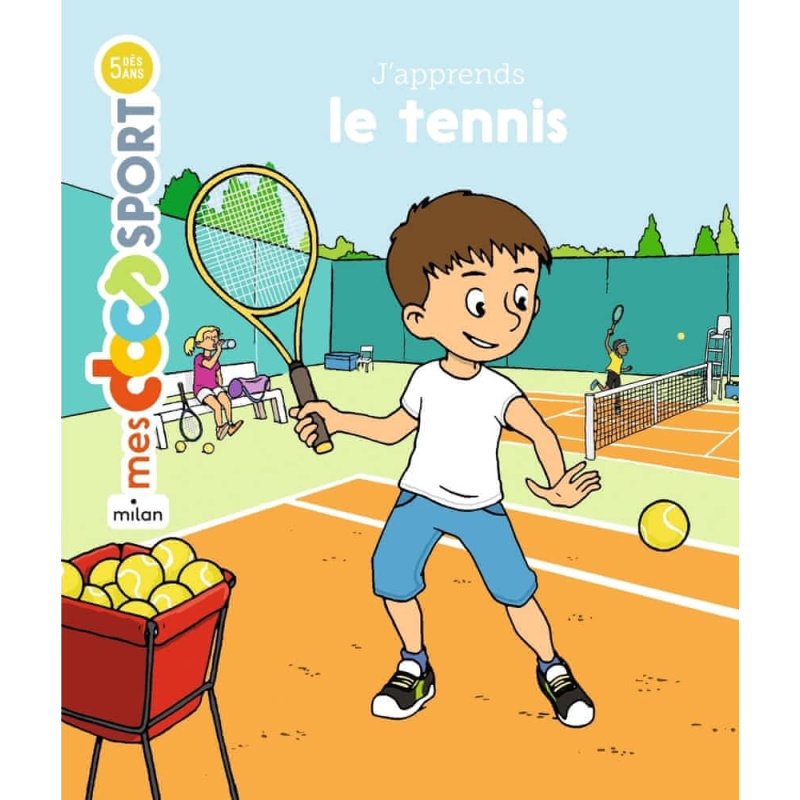 J'apprends le tennis