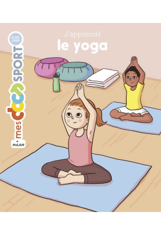 J'apprends le yoga