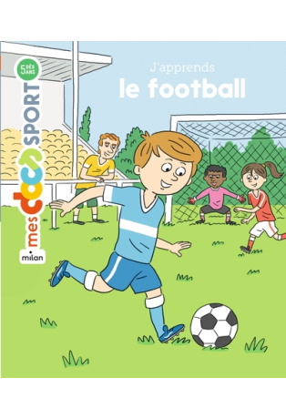 J'apprends le football
