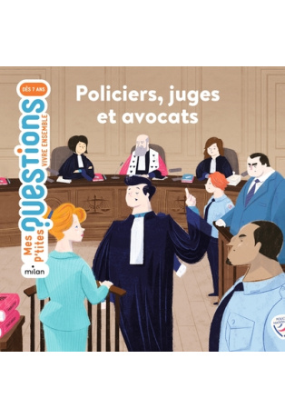 Policiers, juges et avocats