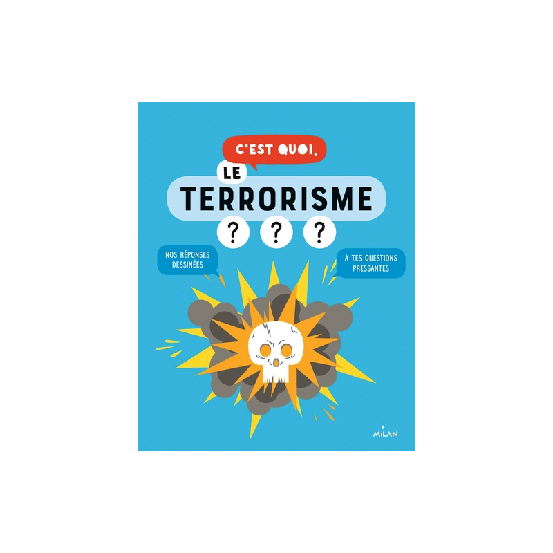 C'est quoi, le terrorisme ??? C'est quoi, le terrorisme ???