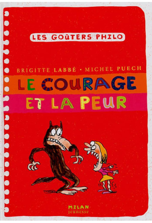 Le courage et la peur