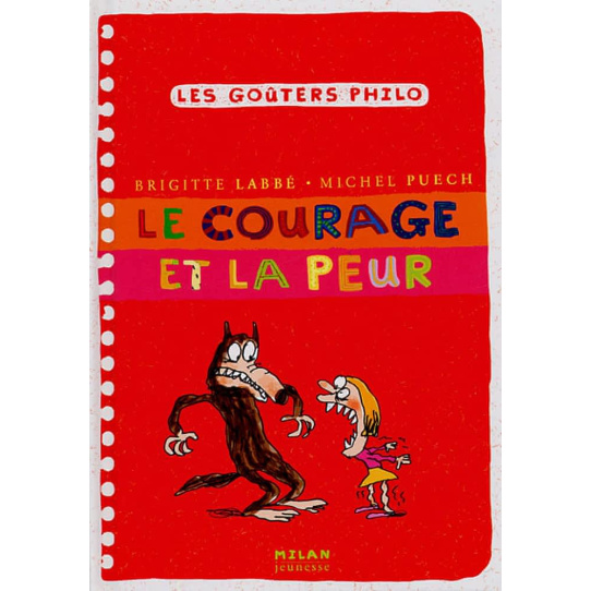 Le courage et la peur