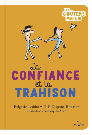 La confiance et la trahison