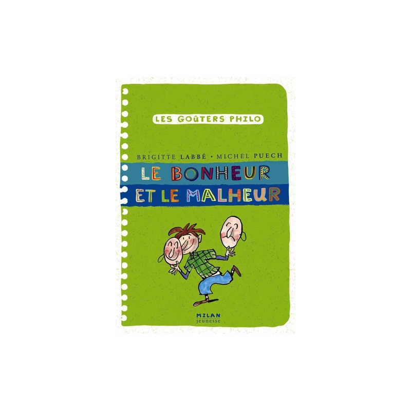 Le bonheur et le malheur