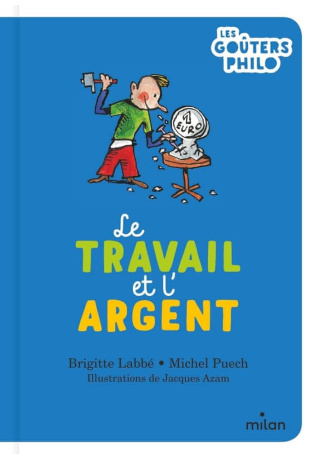 Le travail et l'argent