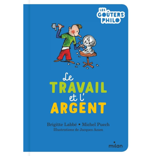 Le travail et l'argent