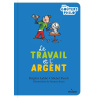 Le travail et l'argent