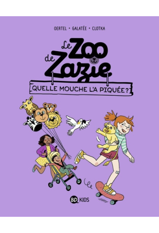 Le zoo de Zazie - Tome 2 - Quelle mouche l'a piquée ?