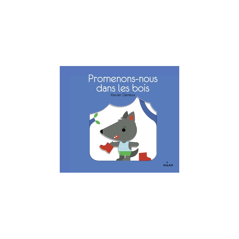 Promenons-nous dans les bois