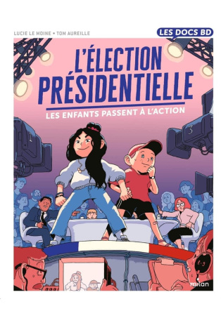 L'élection présidentielle - Les enfants passent à l'action !