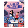 L'élection présidentielle - Les enfants passent à l'action !