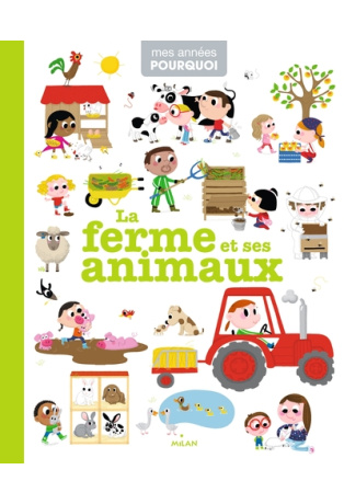 La ferme et ses animaux