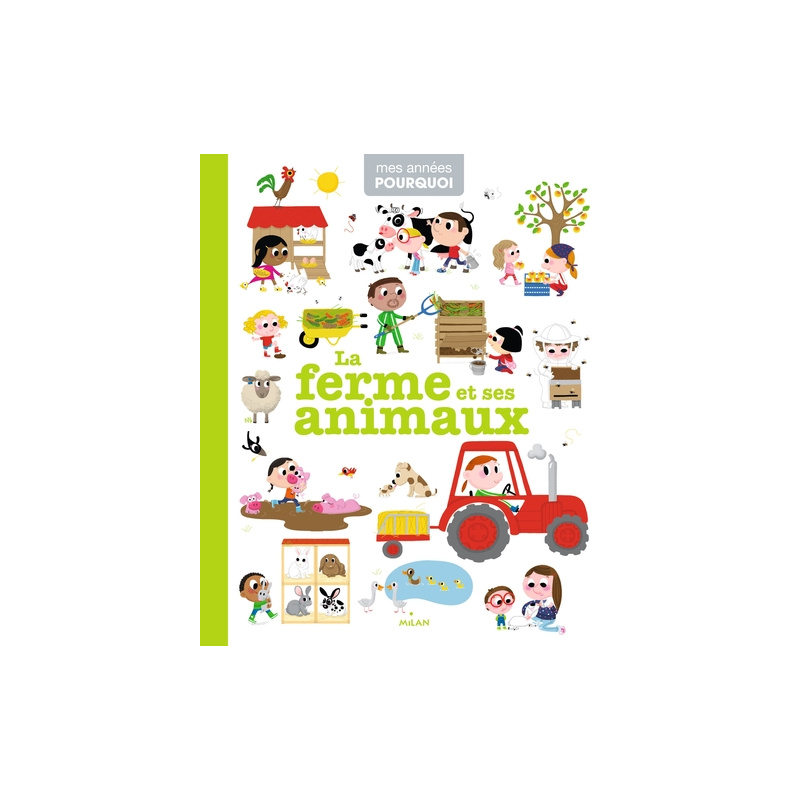 La ferme et ses animaux